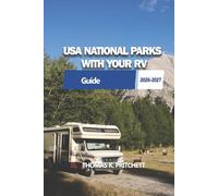 USA NATIONAL PARKS WITH YOUR RV: Practical RV routes, campground guidance, and park-by park travel planning across the United States