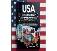 USA-Reiseführer 2026-2027: Ein umfassender Reiseführer zu Städten, Nationalparks, Transportmitteln, Budgets und Reiserouten in den Vereinigten Staaten