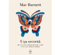 Usa secreta. De ce sunt cartile pentru copii un lucru foarte serios - Mac Barnett