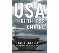 USA: The Ruthless Empire