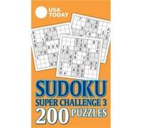 USA Today Sudoku Super Challenge 3 by USA Today USA Today (Auteur)