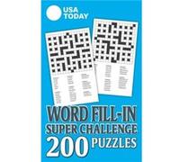 USA Today Word FillIn Super Challenge 200 Puzzles by Usa Today Usa Today (Auteur)
