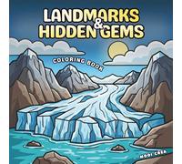 USA Top Landmarks & Hidden Gems: Coloring Book for Adults and Teens with 40 Bold and Easy Designs | A Peaceful Journey Through Famous Landmarks, Scenic Nature, and Iconic American Places
