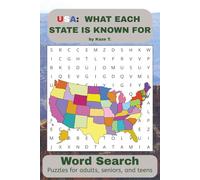 USA: What Each State is Known for Word Search and Puzzle Book: Word Search with Easy to Read Print about What Each USA State is known for | 6x9 ... … Gift for Vacations, Holidays and Free Times