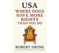 USA: Where Dogs Have More Rights Than You Do