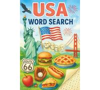 USA Word Search: 600+ Terms Covering States, Cities, History, Culture, Landmarks, and More With 50+ Puzzles for Travel and Puzzle Fans