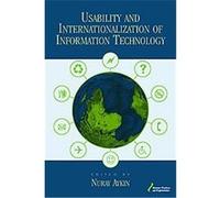 Usability and Internationalization of Information Technology, Volume in the Human Factors/Ergonomics Series