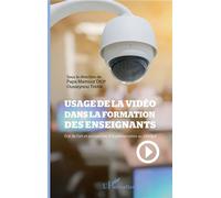Usage de la vidéo dans la formation des enseignants Etat de l'art et perspective d'implémentation au Sénégal - Papa Mamour Diop - L'harmattan - broché - Etude