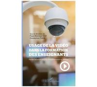 Usage De La Vidéo Dans La Formation Des Enseignants - Etat De L'art Et Perspective D'implémentation Au Sénégal