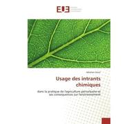 Usage des intrants chimiques Dans la pratique de l'agriculture periurbaine et ses consequences sur l'environnement - Adaman Sinan - Universitaires Europeennes - broché - Etude