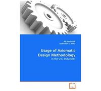 Usage Of Axiomatic Design Methodology: In The U.S. Industries