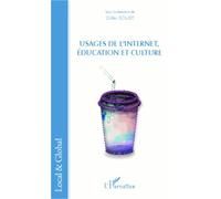 Usages de l'Internet, éducation et culture - Gilles Rouet - L'harmattan - broché - Essai