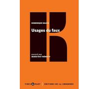 Usages du faux: Faits divers et romans criminels au XIXe
