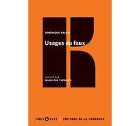 Usages Du Faux - Faits Divers Et Romans Criminels Au Xixe Siècle
