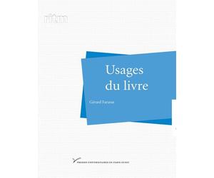 Usages du livre - Gérard Farasse - Pu.paris Nanterre - broché - Essai