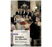 Usages Du Monde - Règles Du Savoir-Vivre Dans La Société Moderne
