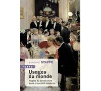 Usages Du Monde - Règles Du Savoir-Vivre Dans La Société Moderne