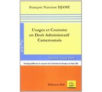 Usages et Coutume en Droit Administratif Camerounais