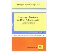 Usages Et Coutume En Droit Administratif Camerounais