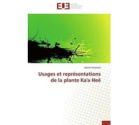 Usages Et Représentations De La Plante Ka'a Heê