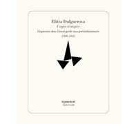 Usages et utopies - L'exposition dans l’avant-garde russe prérévolutionnaire (1905-1916) - Elitza Dulguerova - Presses Du Reel - broché - Essai