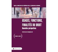 Usages, fonctions, finalités du droit - Nouvelles perspectives