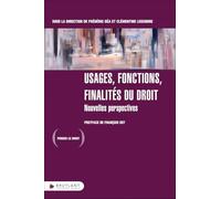 Usages, fonctions, finalités du droit - Nouvelles perspectives