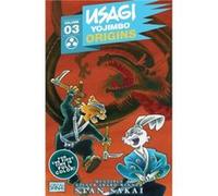 Usagi Yojimbo Origins Vol. 3 Dragon Bellow Conspiracy by Stan Sakai Stan Sakai (Auteur)
