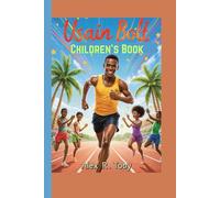 Usain Bolt Children's Book: How a Jamaican Kid Became the Fastest Man Alive