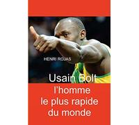 Usain Bolt l'homme le plus rapide du monde