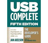 [(USB Complete : The Developer's Guide)] [By (author) Jan Axelson] published on (March, 2015)