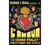 Usbek Et Rica N°35 : L'amour, Le Projet Politique Du Siècle / Pour Une Copropriété D'internet - Mai 2022