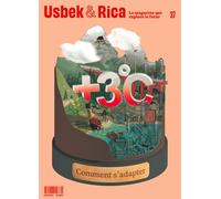 Usbek et Rica n°37 : Nos corps vont-ils disparaître ? / Réchauffement climatique - oct 2022 Réchauffement climatique : + 3°C comment s’adapter ? Octobre 2022 - Collectif - Usbek Et Rica - broché - Rev