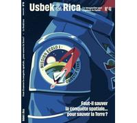 Usbek et Rica N°41 : Explorer l'espace pour sauver la Terre / Le silence, un produit de luxe - automne 2023