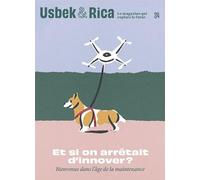 Collectif – Usbek & Rica N 34 : Bienvenue dans l'âge de la maintenance - Demain tous paysans ?