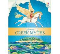 Usborne Greek Myths: Vividly Illustrated Ancient Greek Stories for Children to Discover and Enjoy (Ages 4-6)
