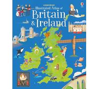 Usborne Illustrated Atlas of Britain and Ireland: 1