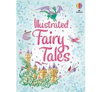 Usborne Illustrated Fairy Tales (Relié) Illustrated Story Collections