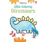 Usborne Little Coloring Dinosaures