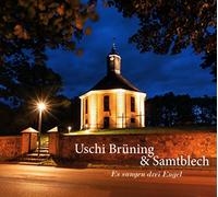 Uschi Brüning & Samtblech - Es Sungen Drei Engel