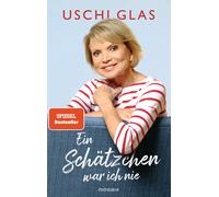 Uschi Glas Peter Käfferl Ein Schätzchen war ich nie: Zum 80. Geburtstag (Relié)