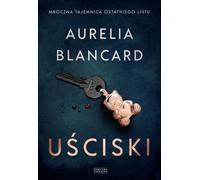 Uściski - Aurelia Blancard (livre en polonais)