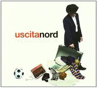 Uscita Nord - Prova D'artista [Import]
