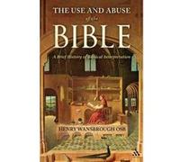 Use and Abuse of the Bible Henry Wansbrough (Auteur)