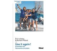 Eric Loizeau – Use it again ! – Ensemble vers l'économie circulaire – Guide – Broché