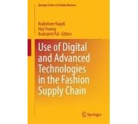 Use Of Digital And Advanced Technologies In The Fashion Supply Chain