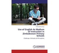 Use Of English As Medium Of Instruction In Zimbabwean Primary Schools