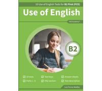 Use of English B2: 10 Use of English Tests for B2 First (FCE)