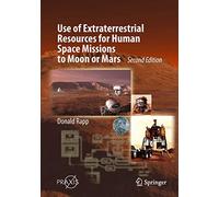 Use of Extraterrestrial Resources for Human Space Missions to Moon or Mars