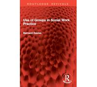 Use of Groups in Social Work Practice